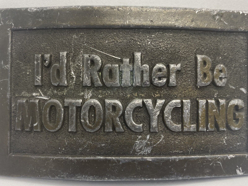 Vintage 1974 "I'd Rather Be Motorcycling" Belt Buckle by Lewis Buckles